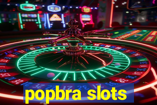 popbra slots