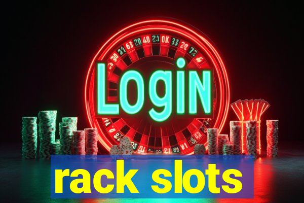 rack slots