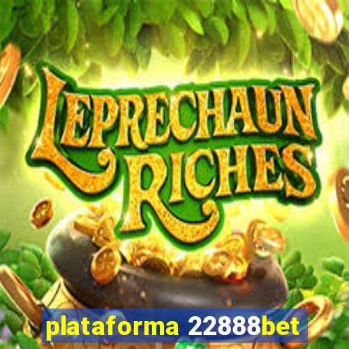 plataforma 22888bet