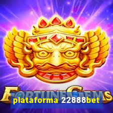 plataforma 22888bet