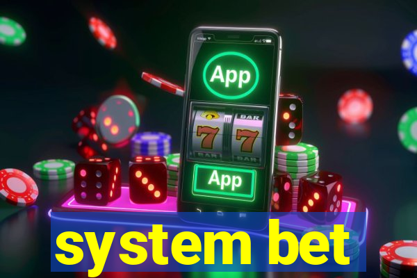 system bet