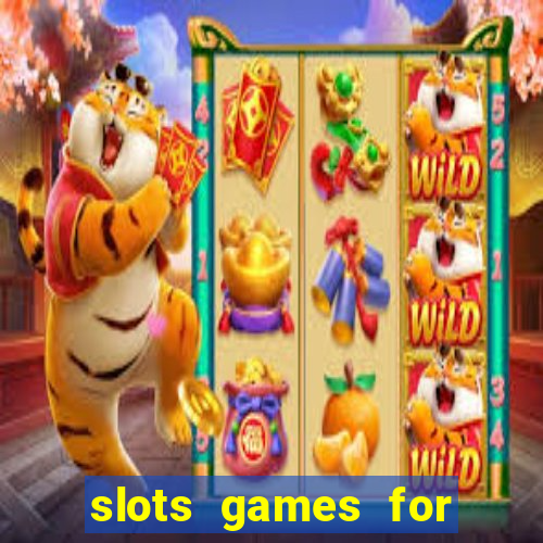 slots games for free fun