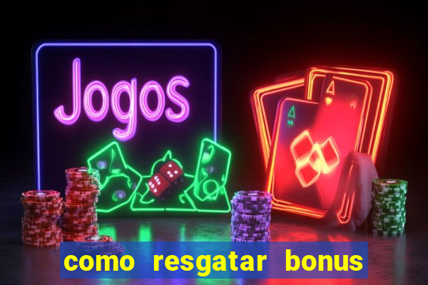 como resgatar bonus vai de bet