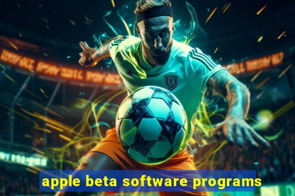 apple beta software programs