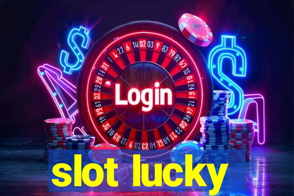 slot lucky