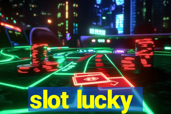 slot lucky