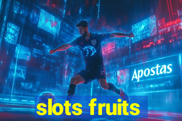 slots fruits