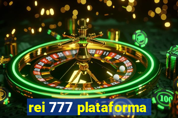 rei 777 plataforma