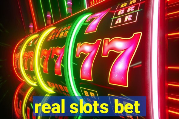 real slots bet