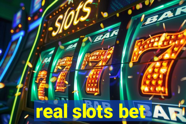 real slots bet