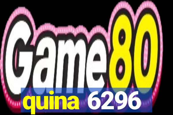 quina 6296