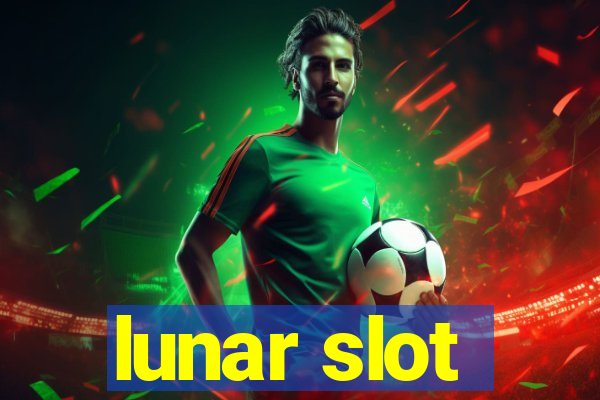 lunar slot