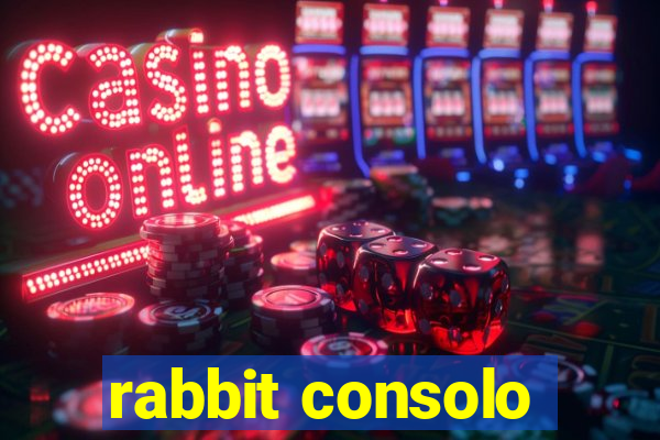 rabbit consolo