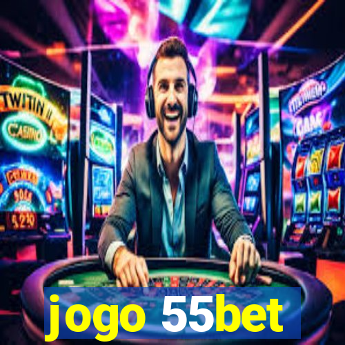 jogo 55bet