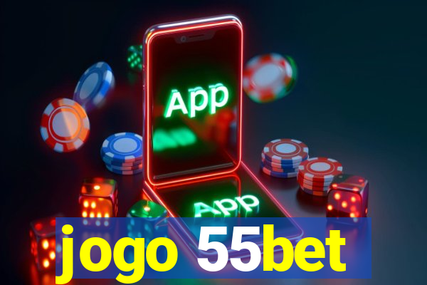 jogo 55bet