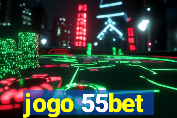 jogo 55bet