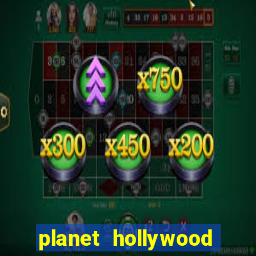 planet hollywood casino and resort