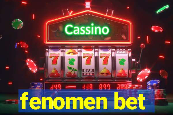 fenomen bet