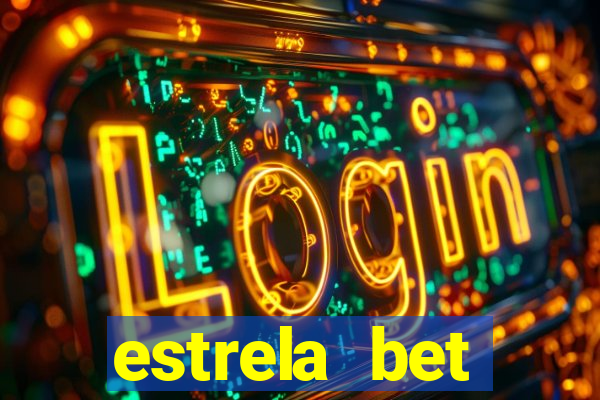 estrela bet deposito minimo