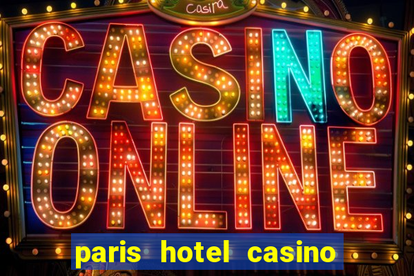 paris hotel casino las vegas