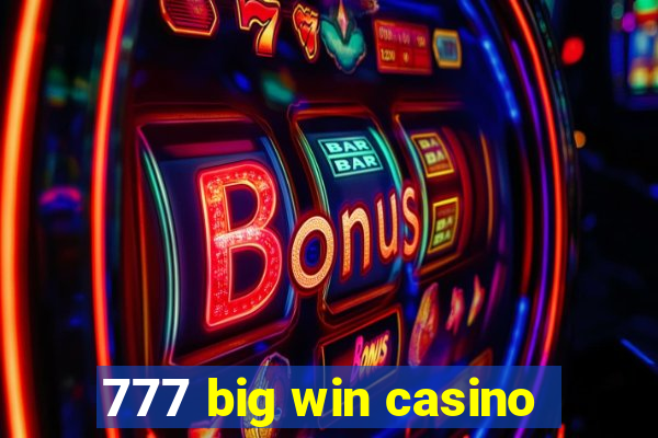 777 big win casino