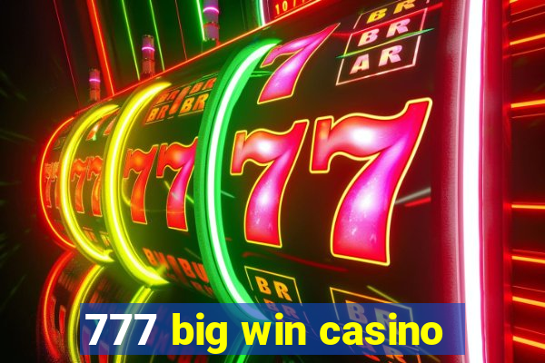 777 big win casino