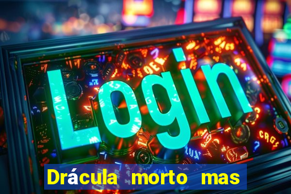 Drácula morto mas feliz download