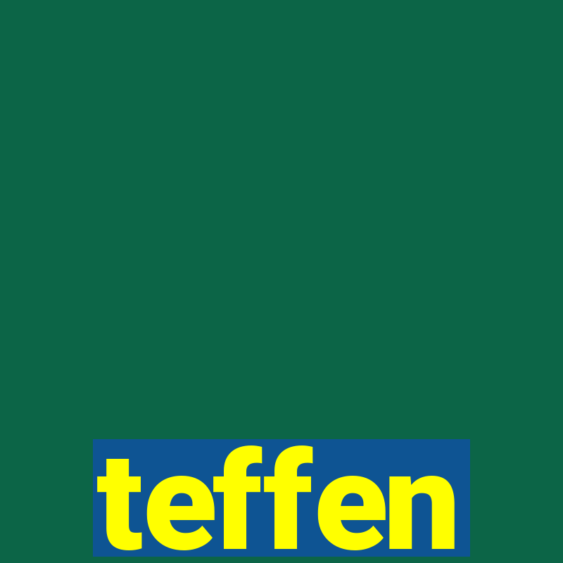 teffen