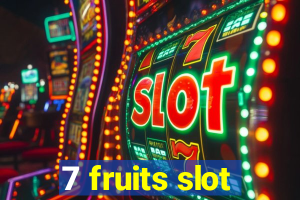 7 fruits slot