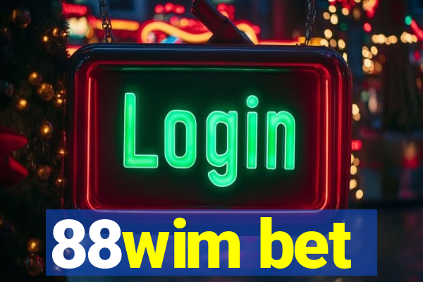 88wim bet