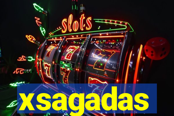 xsagadas