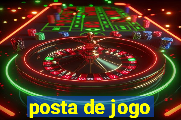 posta de jogo