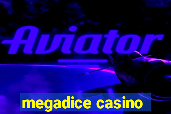 megadice casino