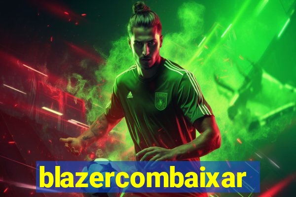 blazercombaixar