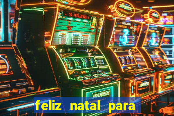 feliz natal para imprimir e recortar