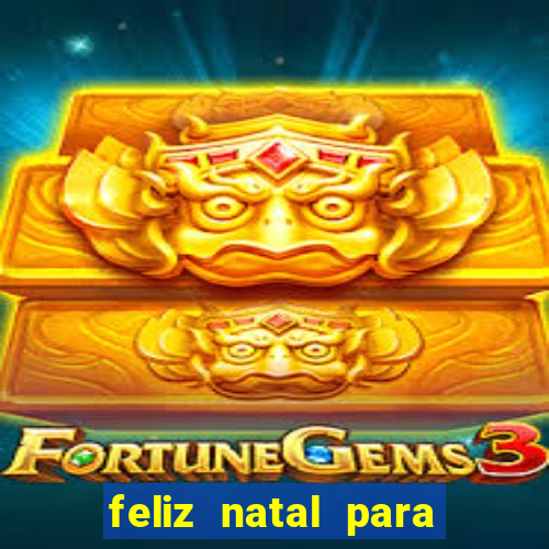 feliz natal para imprimir e recortar