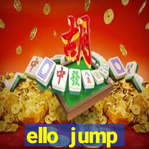 ello jump millionaire legend