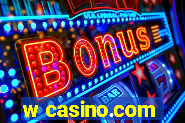 w casino.com