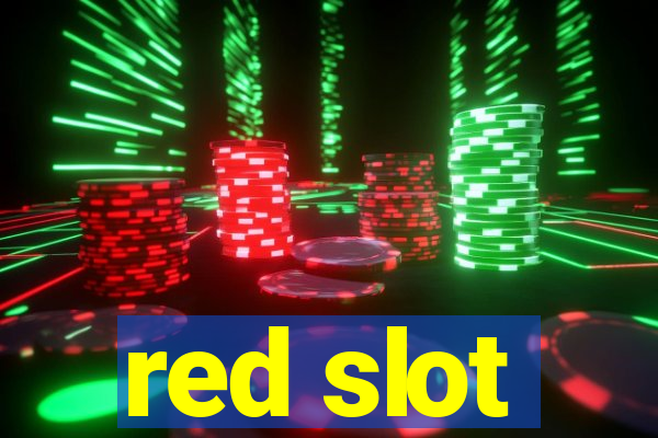 red slot