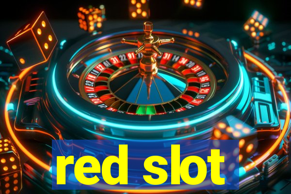 red slot