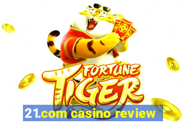 21.com casino review