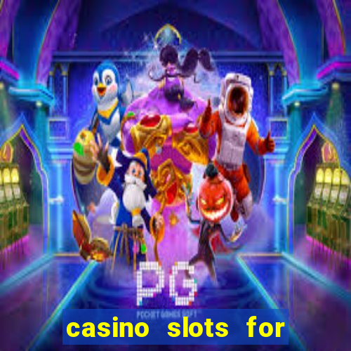 casino slots for real money