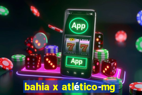 bahia x atlético-mg