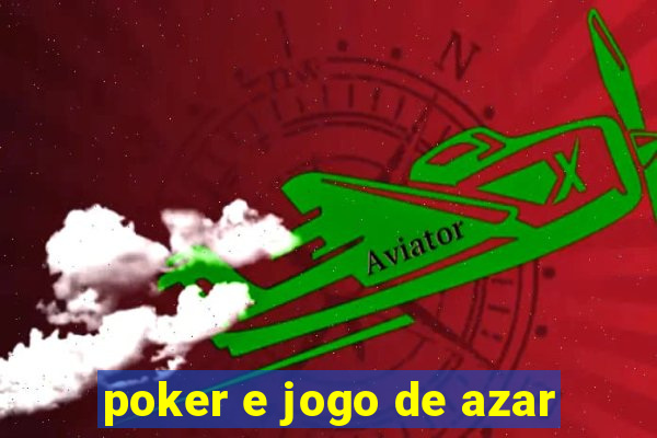 poker e jogo de azar