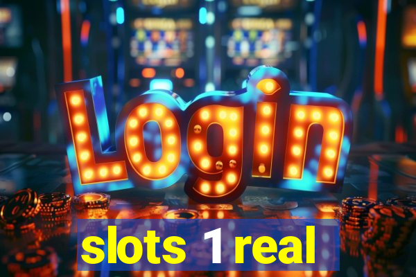 slots 1 real