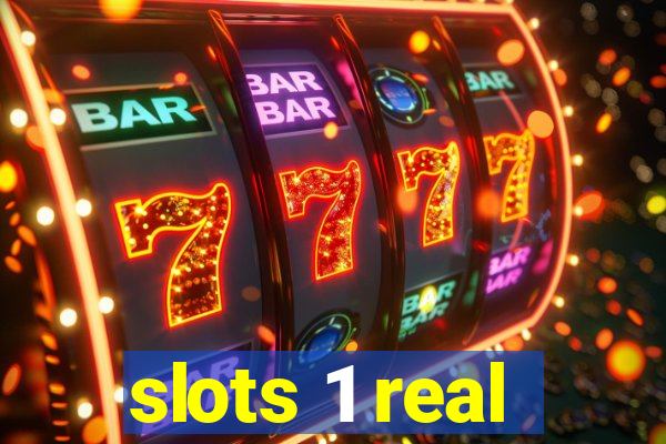 slots 1 real