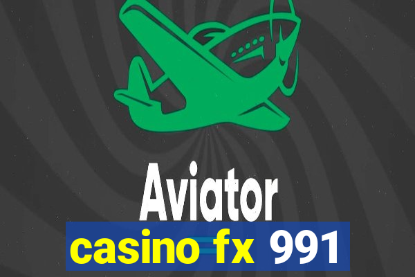 casino fx 991