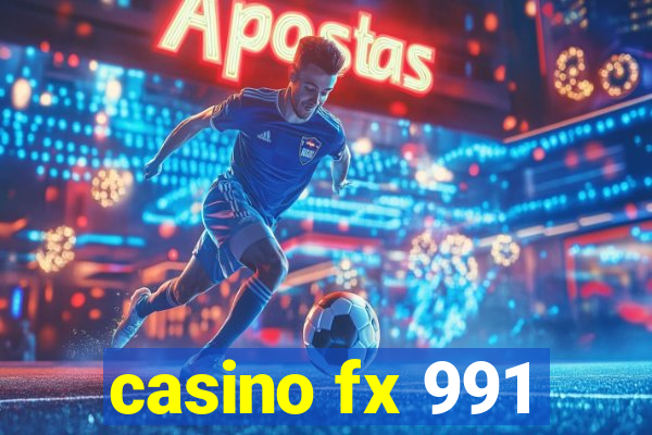 casino fx 991