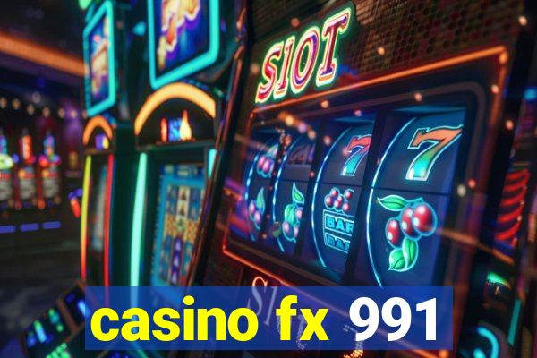 casino fx 991