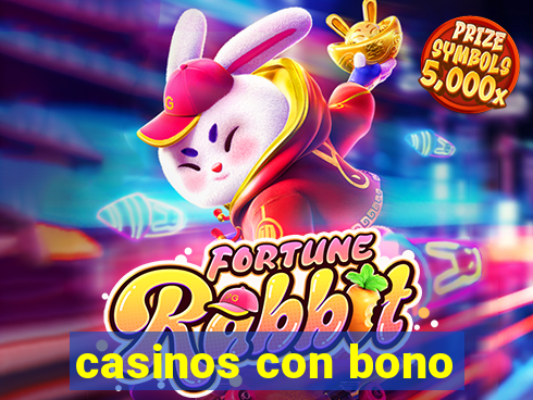 casinos con bono